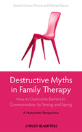 Destructive Myths in Family Therapy