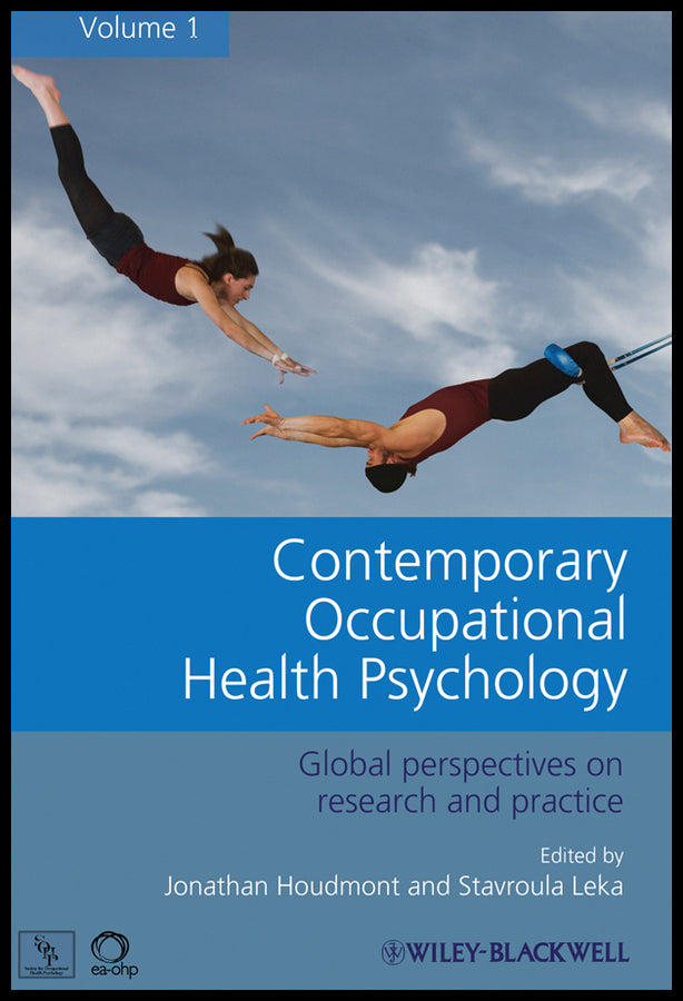 Contemporary Occupational Health Psychology, Volume 1