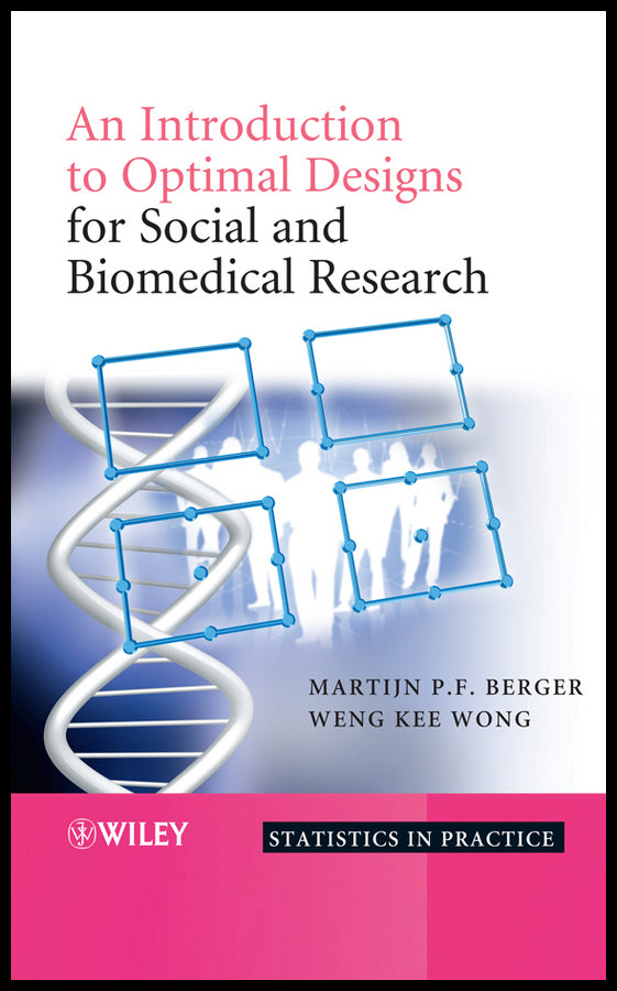 An Introduction to Optimal Designs for Social and Biomedical Research