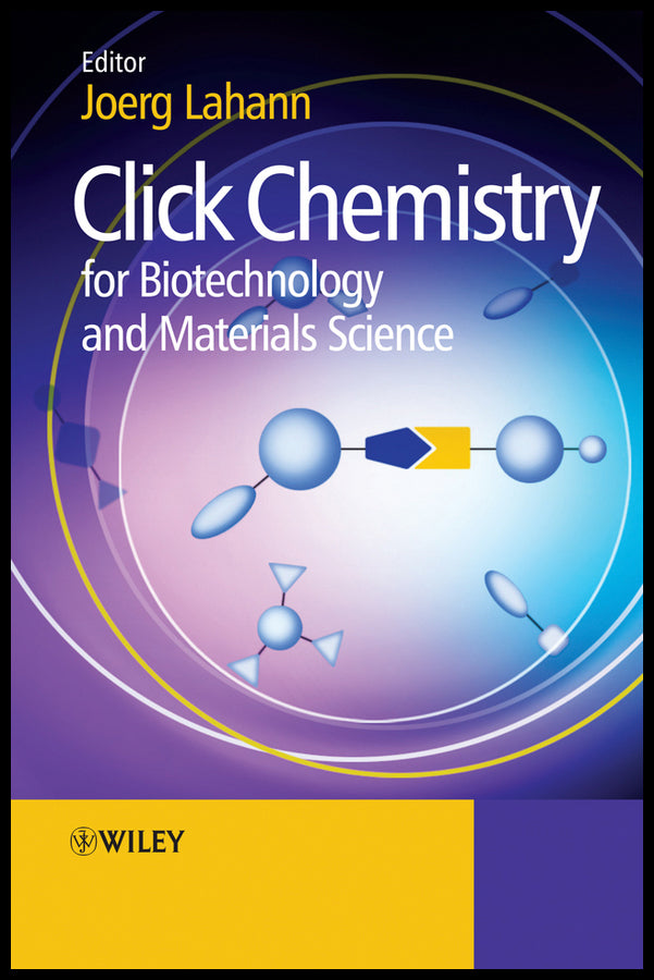 Click Chemistry for Biotechnology and Materials Science