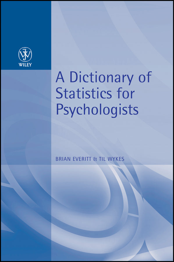 A Dictionary of Statistics for Psychologists