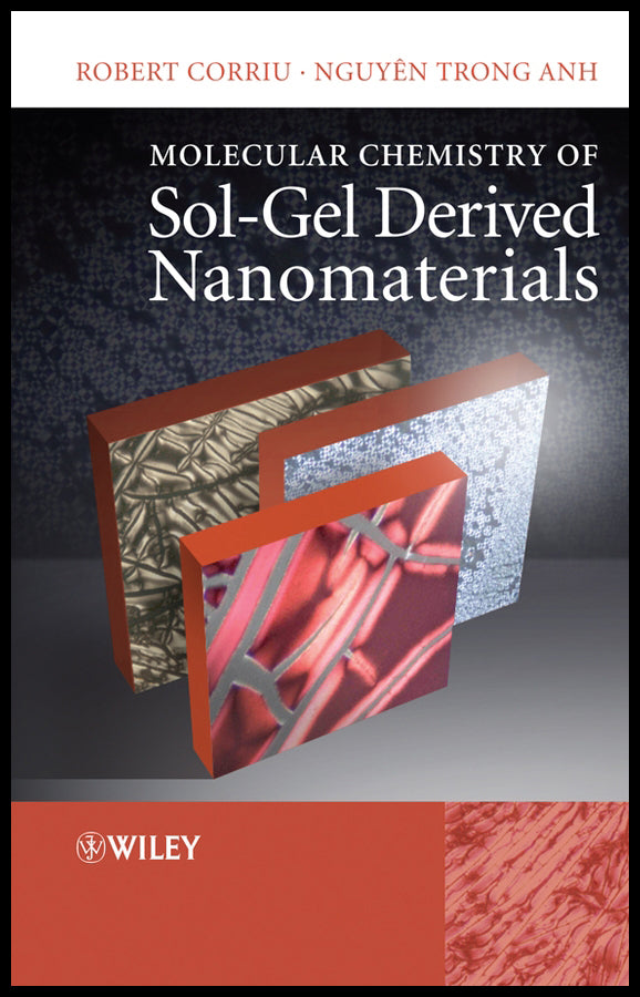 Molecular Chemistry of Sol-Gel Derived Nanomaterials
