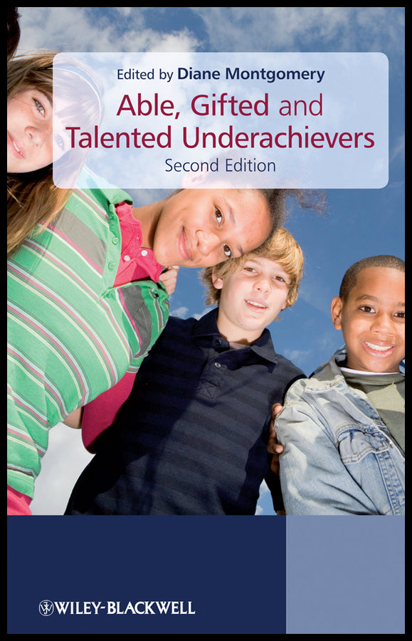 Able, Gifted and Talented Underachievers