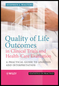 Quality of Life Outcomes in Clinical Trials and Health-Care Evaluation