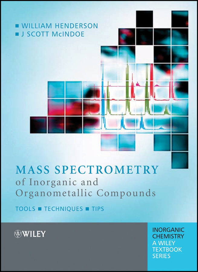 Mass Spectrometry of Inorganic and Organometallic Compounds