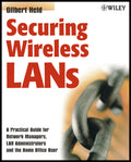 Securing Wireless LANs