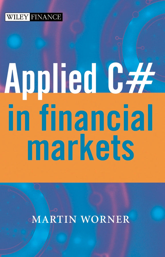 Applied C# in Financial Markets