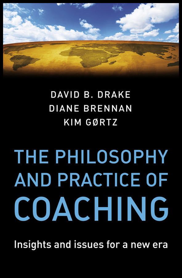 The Philosophy and Practice of Coaching