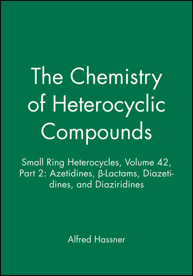 Small Ring Heterocycles, Volume 42, Part 2