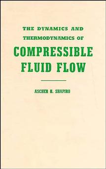 The Dynamics and Thermodynamics of Compressible Fluid Flow, Volume 1