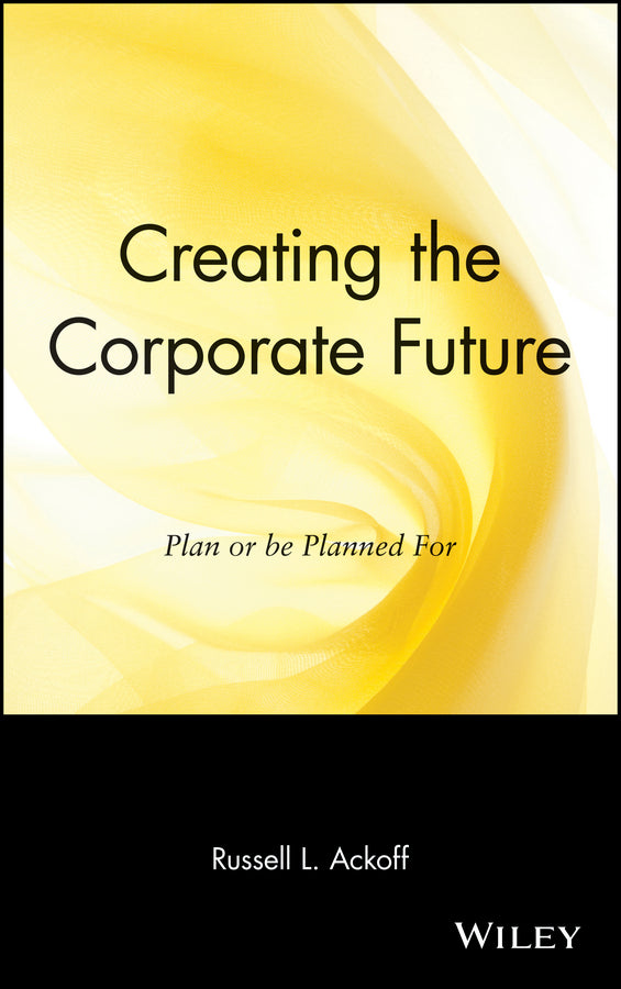 Creating the Corporate Future
