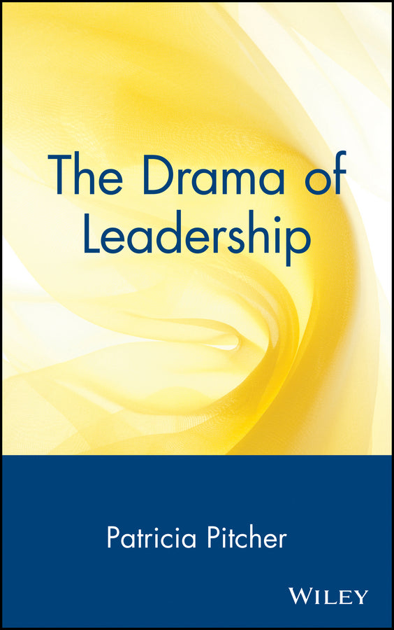 The Drama of Leadership
