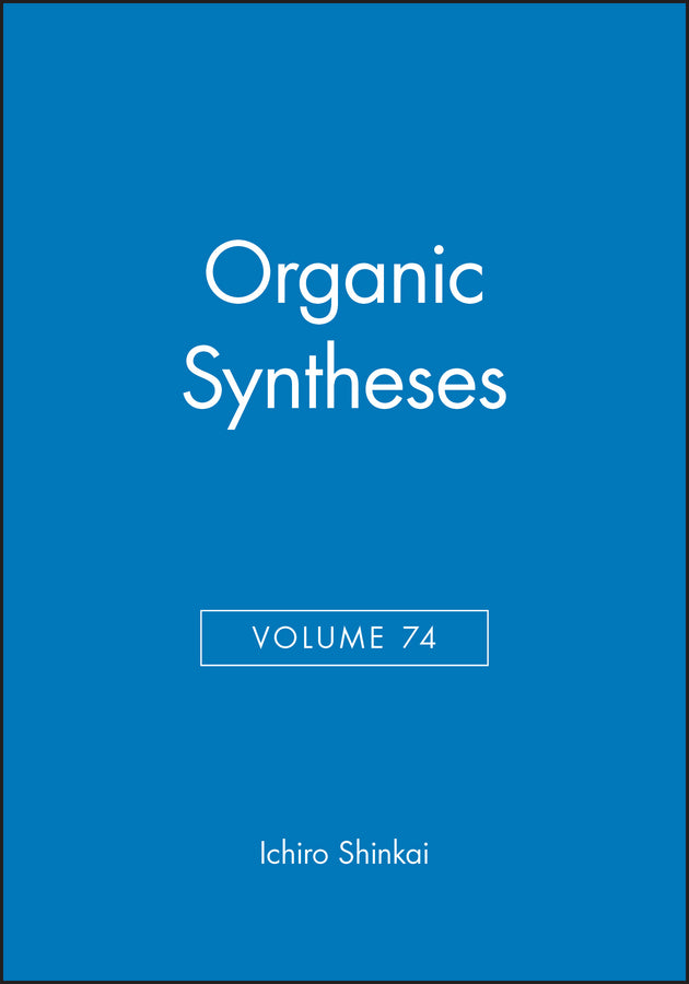Organic Syntheses, Volume 74