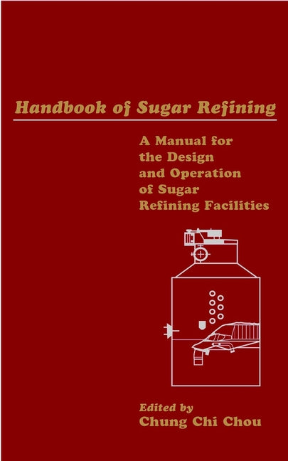 Handbook of Sugar Refining