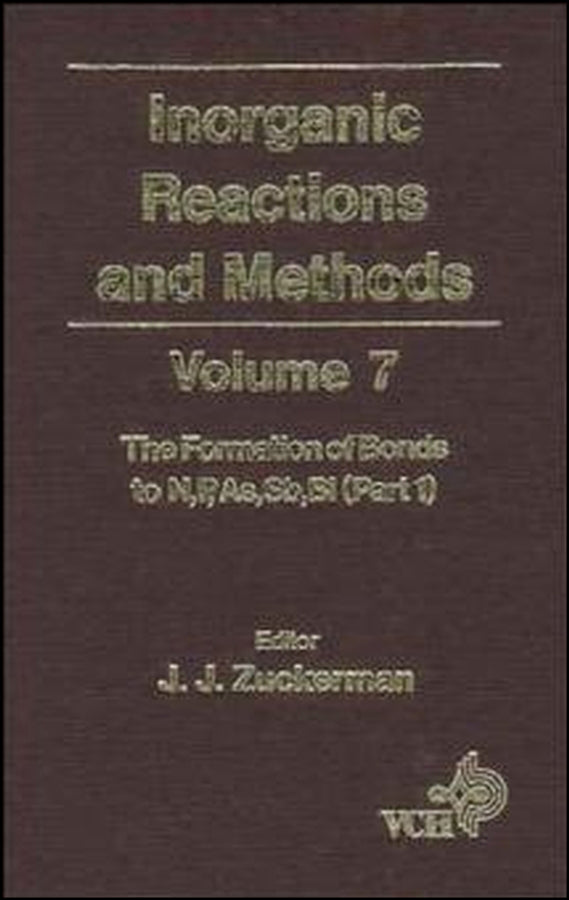 Inorganic Reactions and Methods, The Formation of Bonds to N,P,As,Sb,Bi (Part 1)
