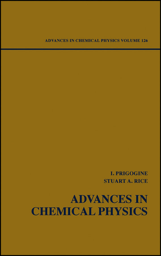 Advances in Chemical Physics, Volume 126