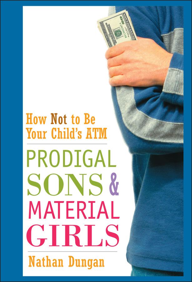 Prodigal Sons and Material Girls