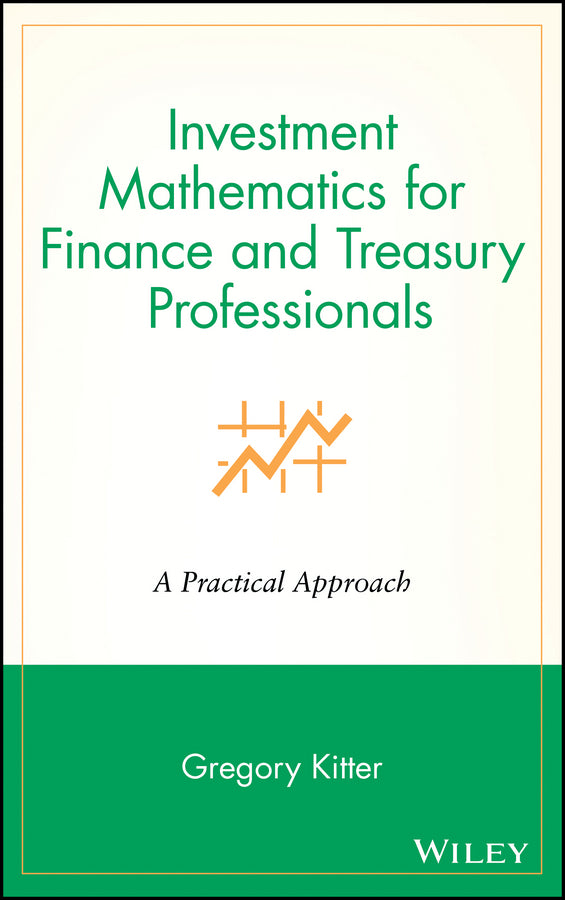 Investment Mathematics for Finance and Treasury Professionals