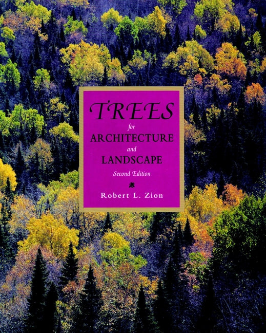 Trees for Architecture and Landscape