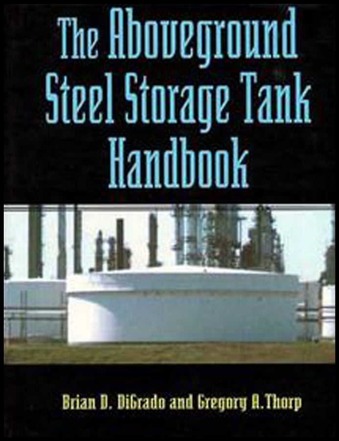 The Aboveground Steel Storage Tank Handbook
