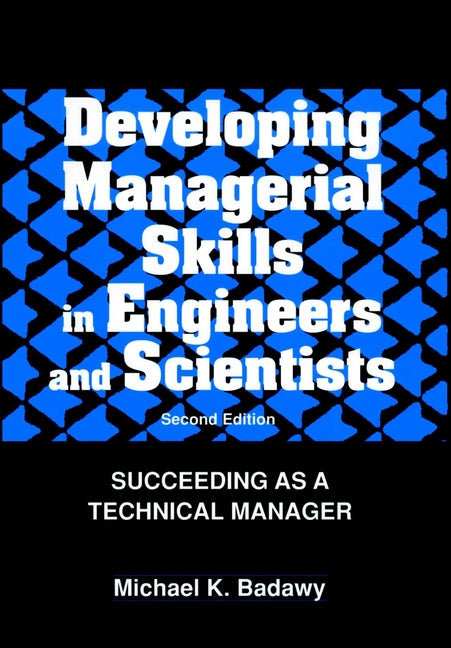 Developing Managerial Skills in Engineers and Scientists