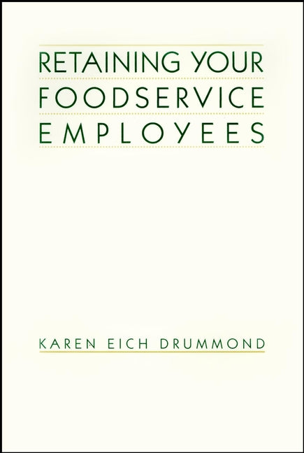 Retaining Your Foodservice Employees