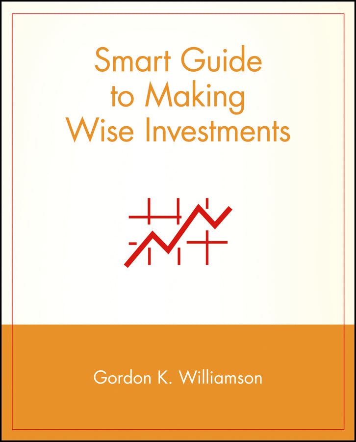 Smart Guide to Making Wise Investments