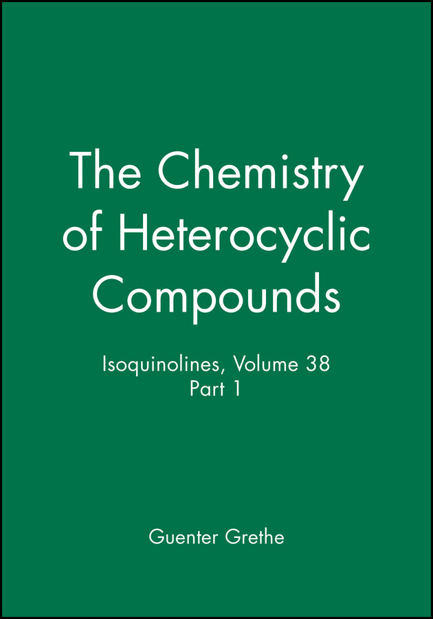 Isoquinolines, Volume 38, Part 1