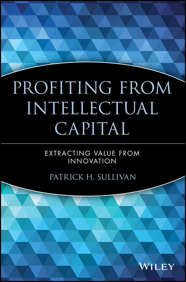 Profiting from Intellectual Capital