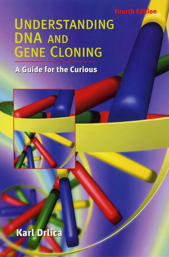 Understanding DNA and Gene Cloning