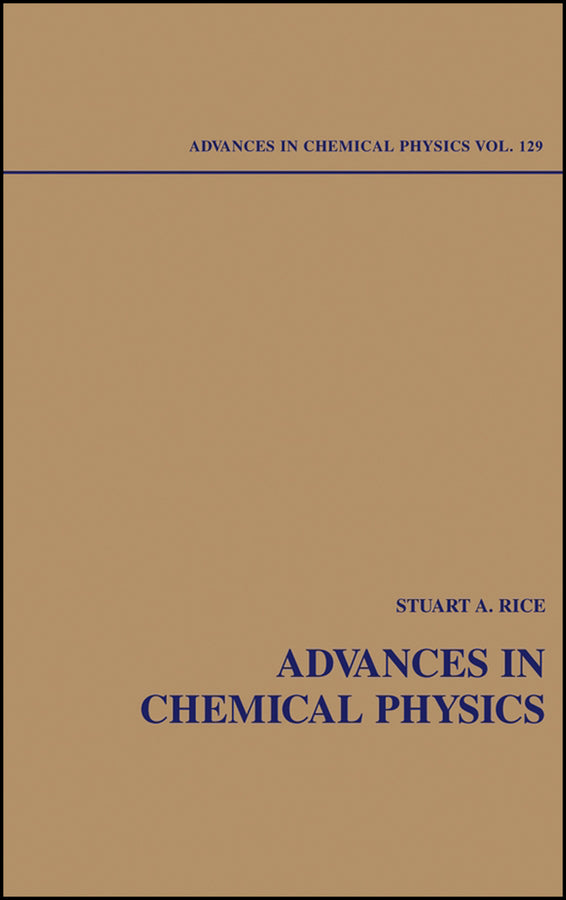 Advances in Chemical Physics, Volume 129