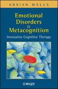 Emotional Disorders and Metacognition
