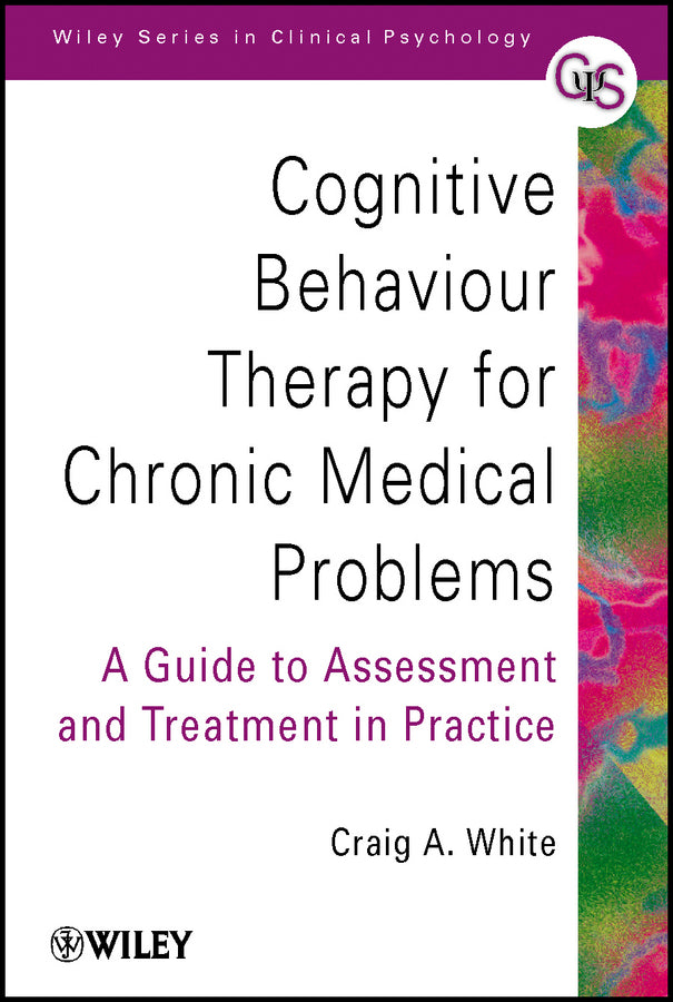 Cognitive Behaviour Therapy for Chronic Medical Problems