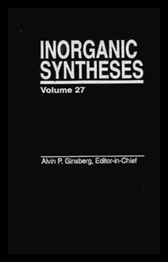 Inorganic Syntheses, Volume 27