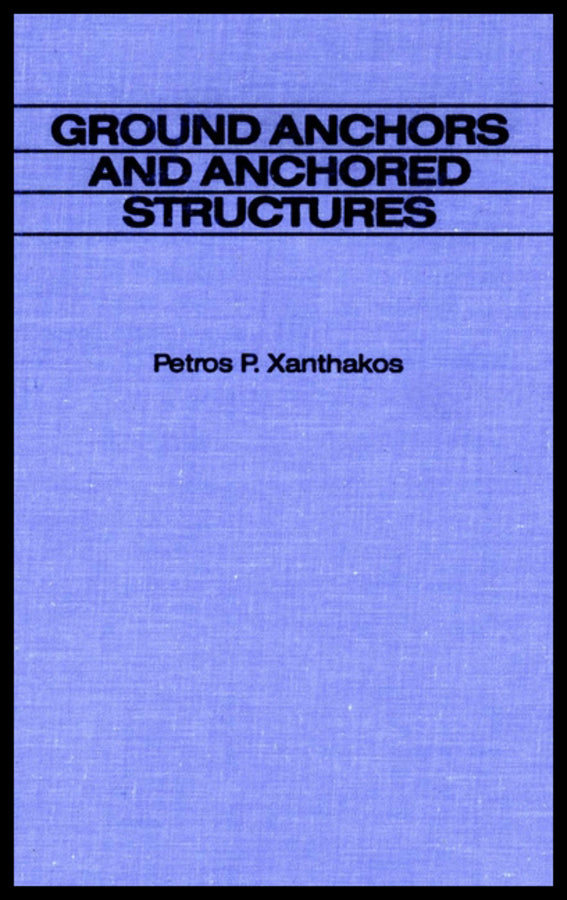 Ground Anchors and Anchored Structures