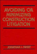 Avoiding or Minimizing Construction Litigation