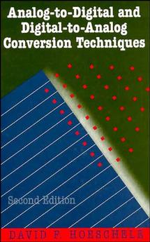 Analog-to-Digital and Digital-to-Analog Conversion Techniques