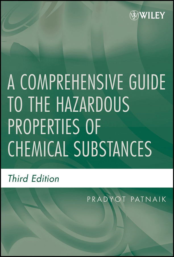 A Comprehensive Guide to the Hazardous Properties of Chemical Substances