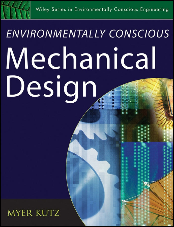 Environmentally Conscious Mechanical Design