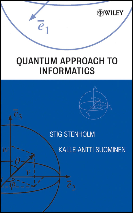 Quantum Approach to Informatics