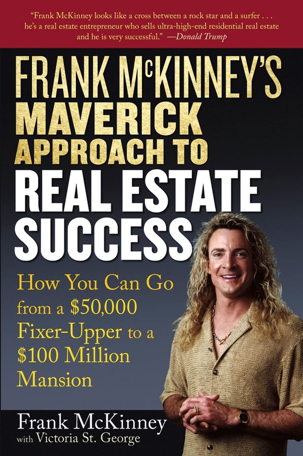 Frank McKinney's Maverick Approach to Real Estate Success