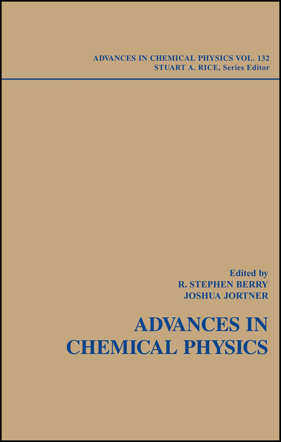 Adventures in Chemical Physics: A Special Volume of Advances in Chemical Physics, Volume 132