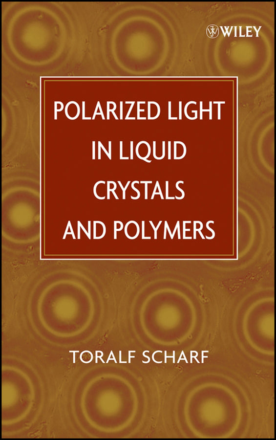 Polarized Light in Liquid Crystals and Polymers