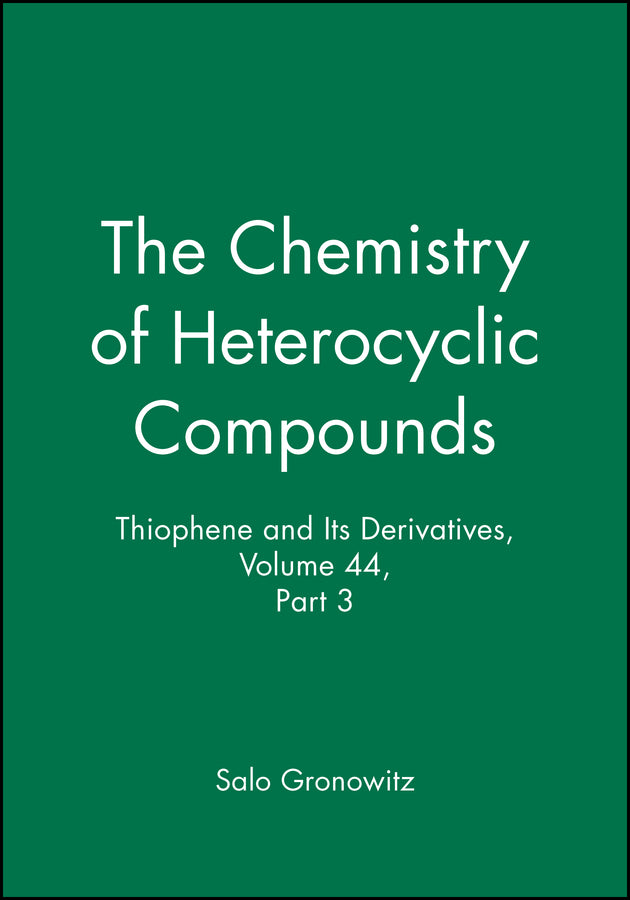 Thiophene and Its Derivatives, Volume 44, Part 3
