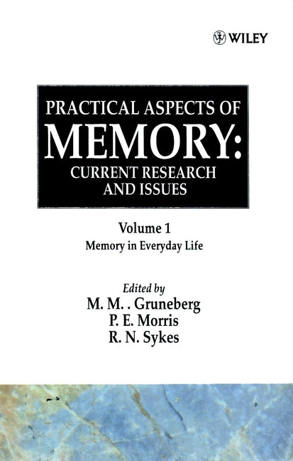 Practical Aspects of Memory: Current Research and Issues, Volume 1