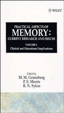 Practical Aspects of Memory: Current Research and Issues, Volume 2