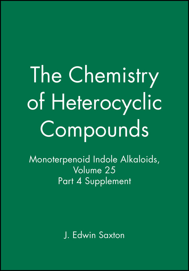 Monoterpenoid Indole Alkaloids, Volume 25, Part 4 Supplement