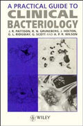 A Practical Guide to Clinical Bacteriology