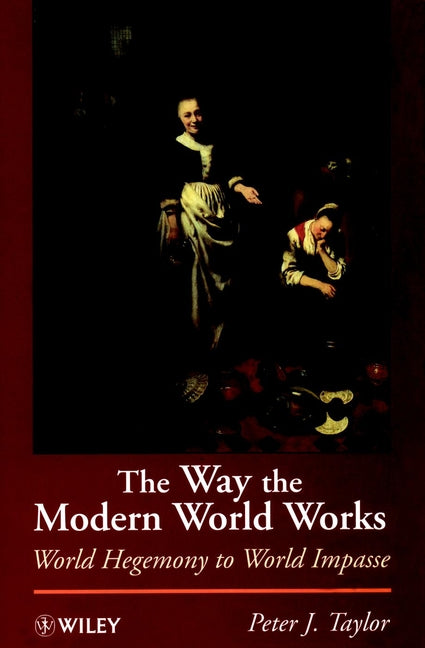 The Way the Modern World Works