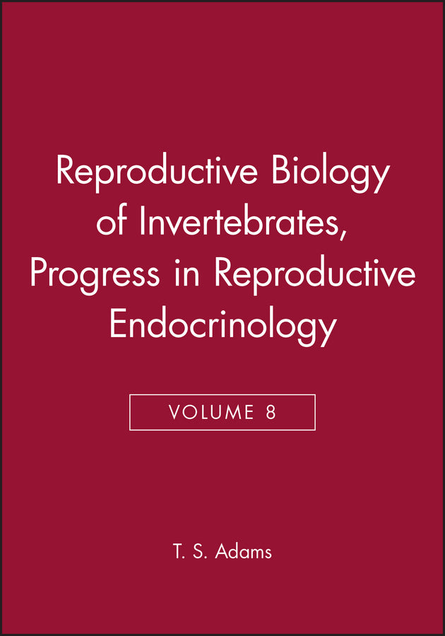 Reproductive Biology of Invertebrates, Progress in Reproductive Endocrinology